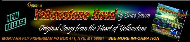 Down a Yellowstone Road - Music CD by Bruce Jensen - Original Songs from the Heart of Yellowstone